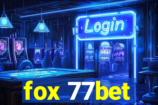 fox 77bet